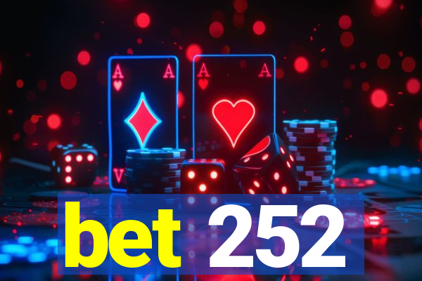 bet 252